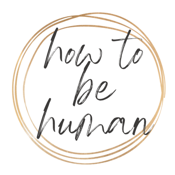 How To Be Human with Coach Aisling