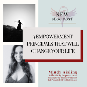 Life Coach Mindy Aisling: 3 Empowerment Principals That Will Change Your Life