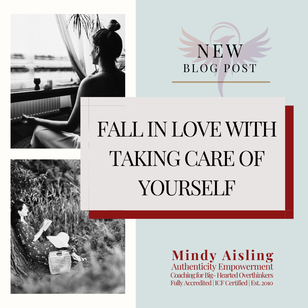 Mindy Aisling: Fall in Love with taking care of yourself