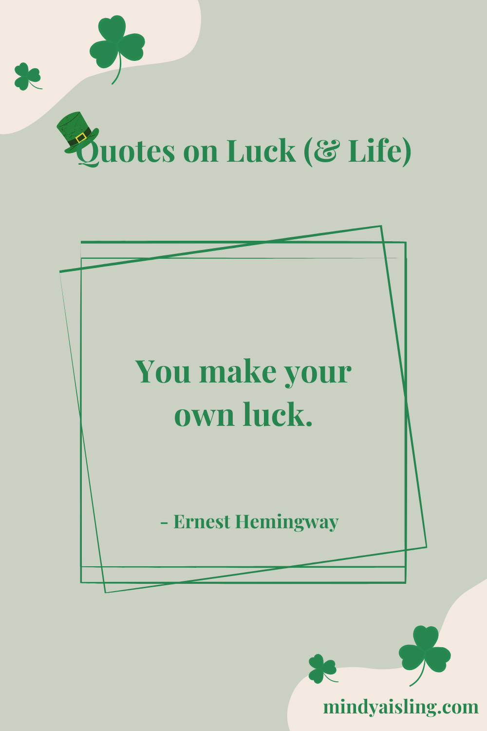 Quotes on Luck and Life